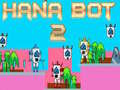 Spiel Hana Bot 2 Online