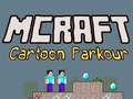 Spiel Mcraft Cartoon Parkour Online