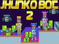 Spiel Jhunko Bot 2 Online