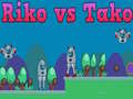 Spiel Riko gegen Tako Online