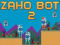 Spiel Zaho Bot 2 Online