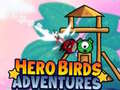 Spiel Abenteuer der Heldenvögel Online