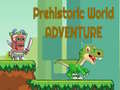 Spiel Abenteuer in der prähistorischen Welt Online