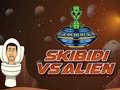 Spiel Skibidi gegen Alien Online