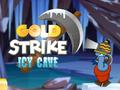 Spiel Goldrausch: Eishöhle Online
