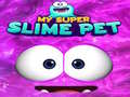 Spiel Mein Super Schleim Haustier Online