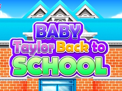 Spiel Baby Taylor Zurück zur Schule Online
