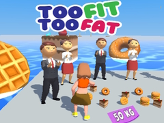 Spiel Zu fit, zu dick Online